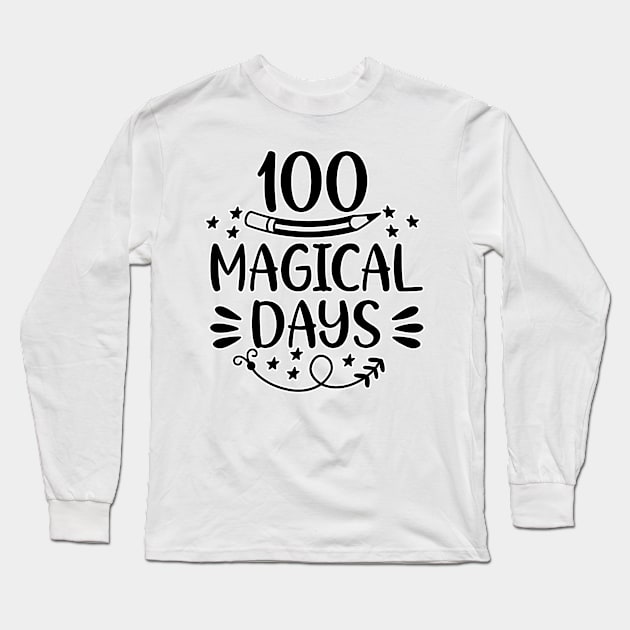 100 Magical days Long Sleeve T-Shirt by BE MY GUEST MARKETING LLC